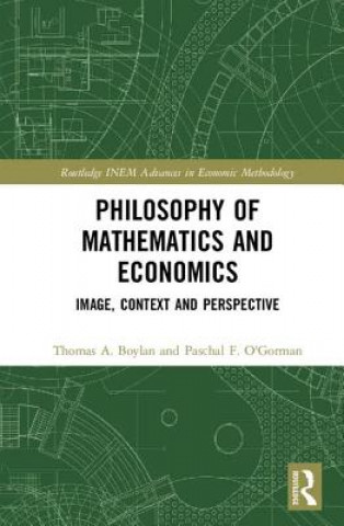 Kniha Philosophy of Mathematics and Economics Thomas (National University of Ireland Boylan