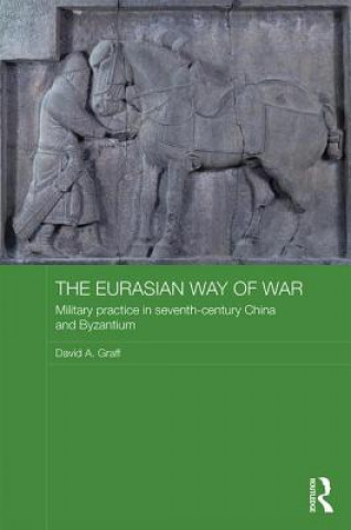 Book Eurasian Way of War David A. Graff