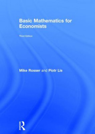 Kniha Basic Mathematics for Economists Mike Rosser