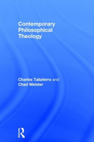 Kniha Contemporary Philosophical Theology Chad Meister