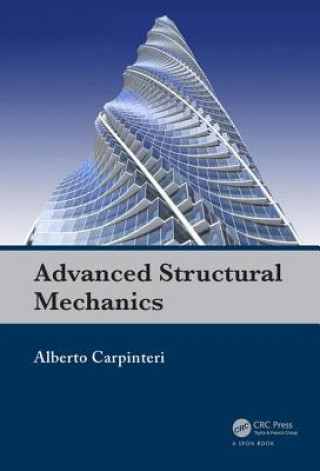 Kniha Advanced Structural Mechanics Alberto Carpinteri