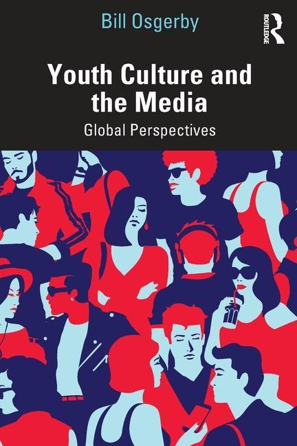 Carte Youth Culture and the Media Bill Osgerby