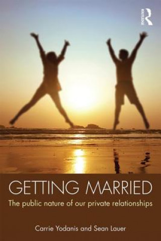 Könyv Getting Married Carrie Yodanis