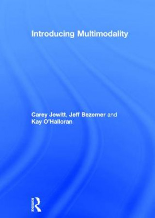 Carte Introducing Multimodality Carey Jewitt