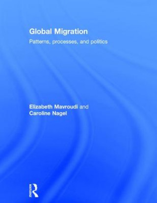 Könyv Global Migration Elizabeth Mavroudi