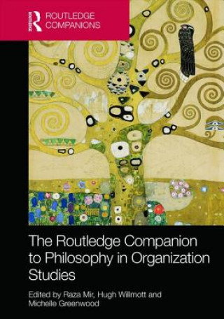 Kniha Routledge Companion to Philosophy in Organization Studies 