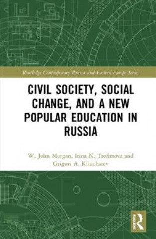 Libro Civil Society, Social Change, and a New Popular Education in Russia John Morgan