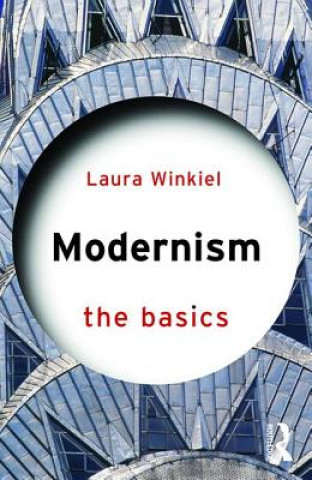 Kniha Modernism: The Basics Laura Winkiel