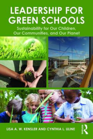 Kniha Leadership for Green Schools Lisa A. W. Kensler