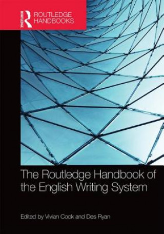 Book Routledge Handbook of the English Writing System Vivian Cook