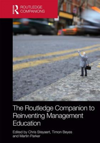 Kniha Routledge Companion to Reinventing Management Education 