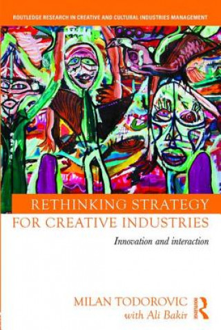 Buch Rethinking Strategy for Creative Industries Milan Todorovic