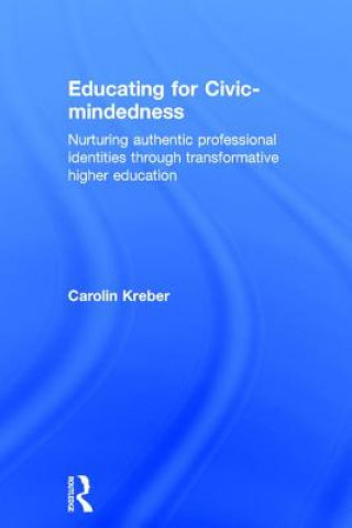 Книга Educating for Civic-mindedness Carolin Kreber