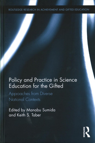 Könyv Policy and Practice in Science Education for the Gifted Manabu Sumida