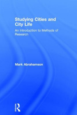 Carte Studying Cities and City Life Mark Abrahamson