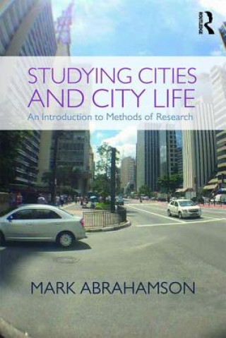 Kniha Studying Cities and City Life Mark Abrahamson