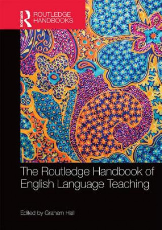 Carte Routledge Handbook of English Language Teaching 