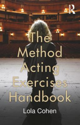 Kniha Method Acting Exercises Handbook Lola Cohen