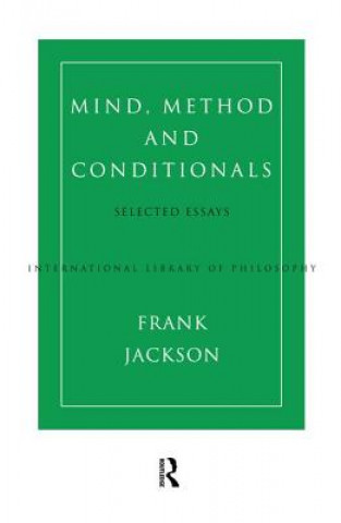 Kniha Mind, Method and Conditionals Frank Jackson