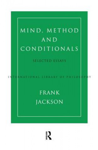 Knjiga Mind, Method and Conditionals Frank Jackson