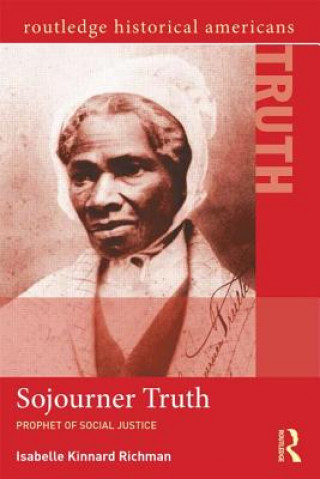 Kniha Sojourner Truth Kinnard Richman Isabelle