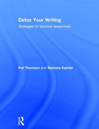 Carte Detox Your Writing Pat Thomson
