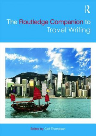 Kniha Routledge Companion to Travel Writing 