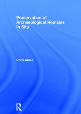 Carte Preservation of Archaeological Remains In Situ 