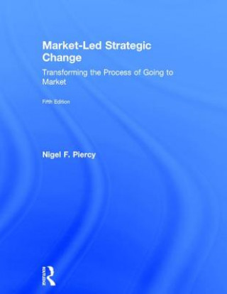 Könyv Market-Led Strategic Change Nigel F. Piercy