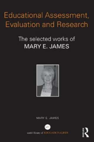 Carte Educational Assessment, Evaluation and Research Mary E. James