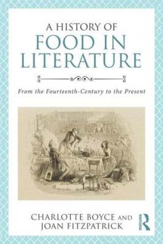 Kniha History of Food in Literature Charlotte Boyce