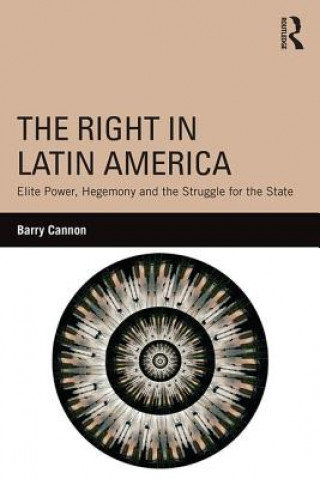 Kniha Right in Latin America Barry Cannon