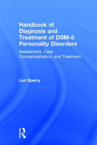 Kniha Handbook of Diagnosis and Treatment of DSM-5 Personality Disorders Len Sperry