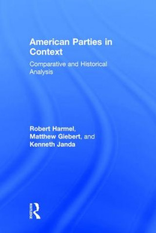Książka American Parties in Context Robert Harmel