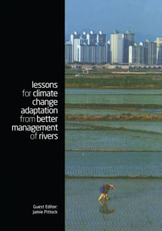 Carte Lessons for Climate Change Adaptation from Better Management of Rivers 