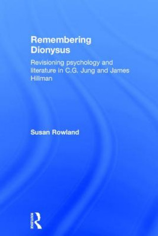 Knjiga Remembering Dionysus Susan Rowland