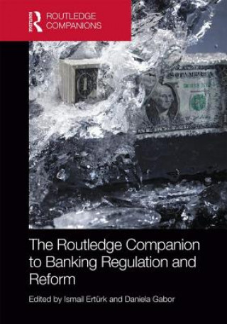 Kniha Routledge Companion to Banking Regulation and Reform 