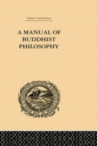 Книга Manual of Buddhist Philosophy William Montgomery McGovern