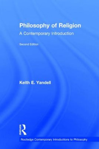 Könyv Philosophy of Religion Keith E. Yandell