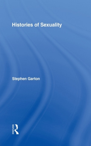Kniha Histories of Sexuality Stephen Garton
