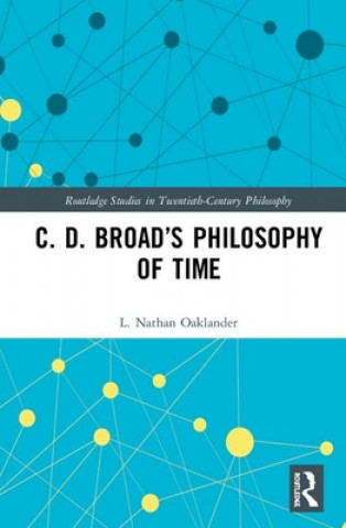 Książka C. D. Broad's Philosophy of Time L. Nathan Oaklander