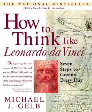 Könyv How to Think Like Leonardo da Vinci Michael Gelb