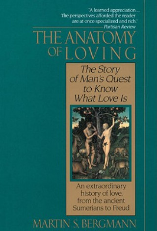 Książka Anatomy of Loving Martin Bergmann