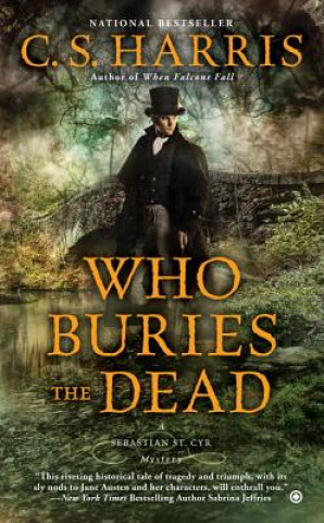 Könyv Who Buries The Dead C. S. Harris