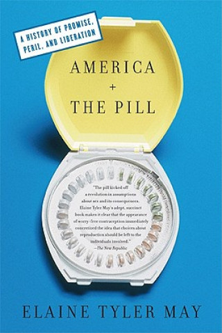 Kniha America and the Pill Elaine Tyler May