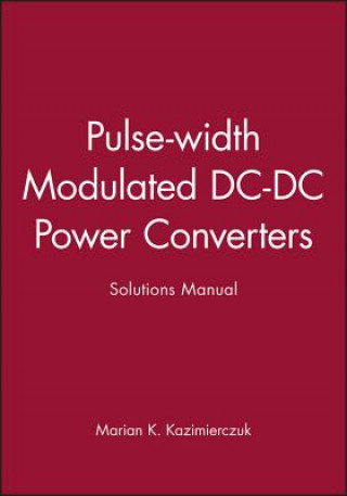 Kniha Pulse-width Modulated DC-DC Power Converters Marian K. Kazimierczuk