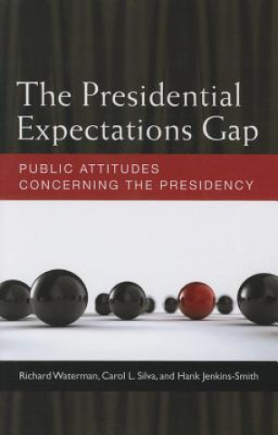 Książka Presidential Expectations Gap Carol L. Silva