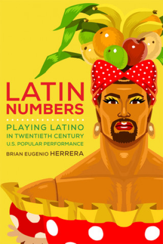 Kniha Latin Numbers Brian Eugenio Herrera