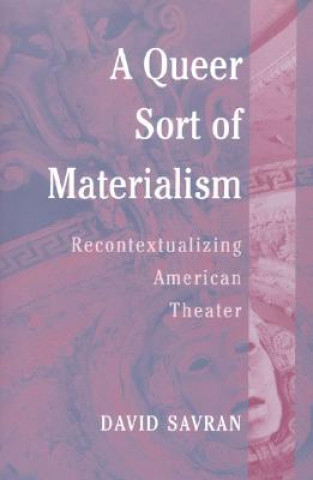 Book Queer Sort of Materialism David Savran