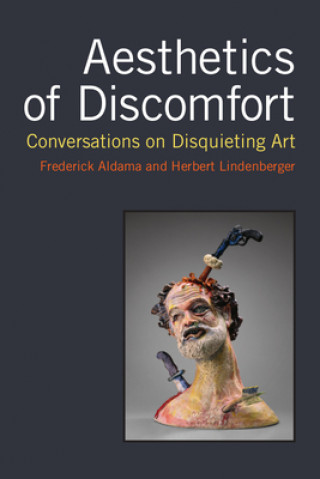 Kniha Aesthetics of Discomfort Frederick Aldama